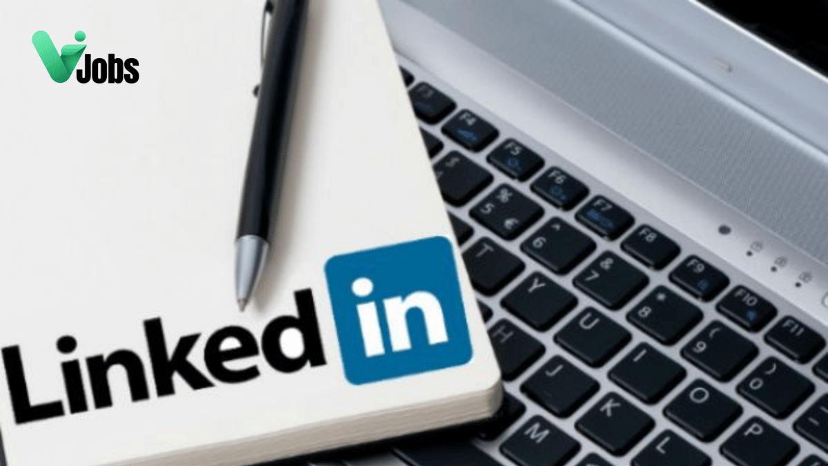 Làm thế nào để tìm việc trên LinkedIn hiệu quả